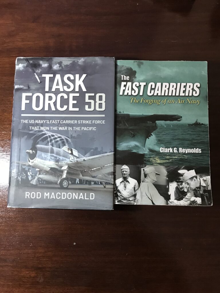 Covers of the books " Task Force 58: The US Navy's Fast Carrier Strike Force That Won The War In The Pacific,"  and "The Fast Carriers: The Forging of An Airy Navy