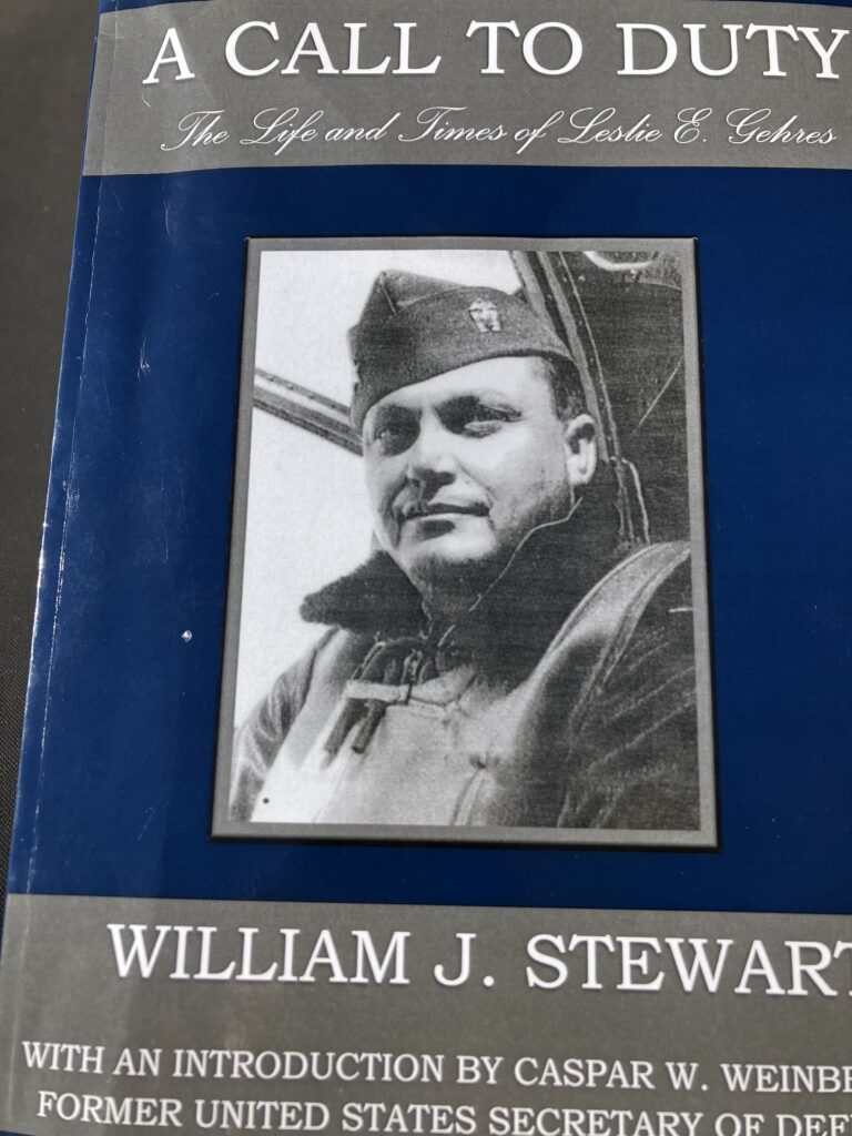 Cover of the book, "A Call To Duty: The Life and Times of Leslie E. Gehres, by William J. Stewart. Photo by Glenn Ross