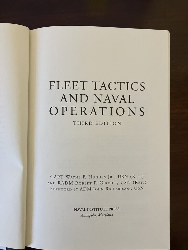 Title page from the book Fleet Tactics and Naval Operations, Third Edition, by Capt. Wayne Hughes, Jr USN (Ret.) and RADM Robert P. Girrier, USN (Ret.)